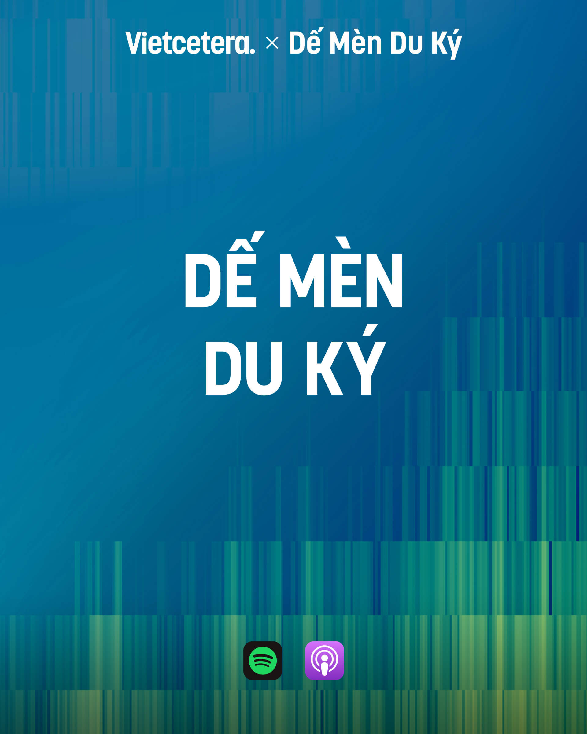 Nguồn Yen Tong cho Vietcetera Podcast Tiếng Việt trecircn Vietcetera Dế Megraven Du Kyacute Podcast