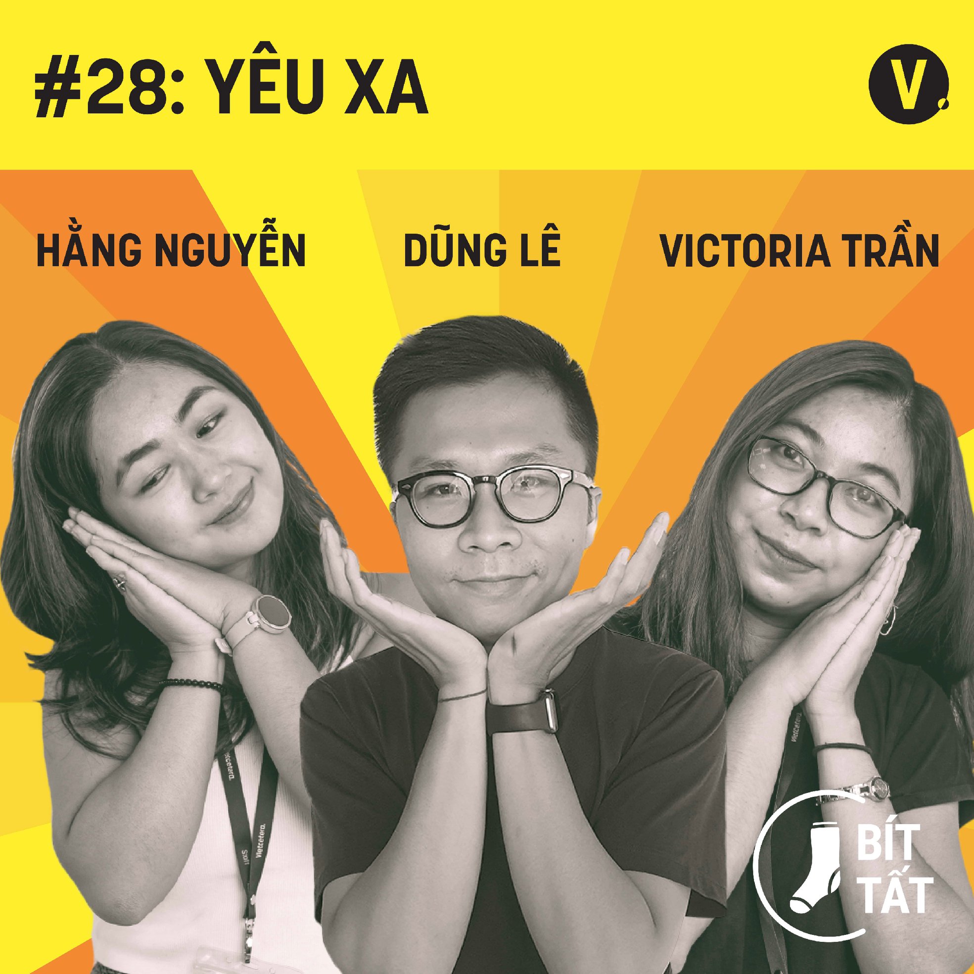 Bít Tất là một podcast series được thực hiện chủ yếu bởi các thành viên trong đại gia đình Vietcetera