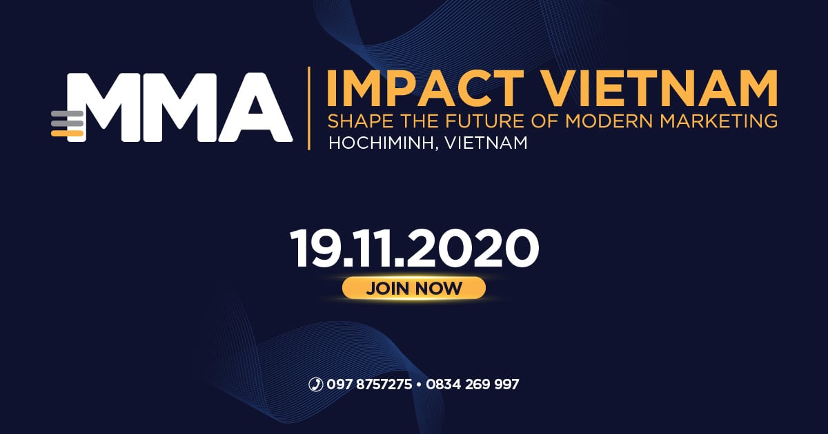 Sự kiện MMA Impact 2020 với sự tham gia của những chuyên gia với kinh nghiệm dày dặn nhiều năm trong nghề sẽ mang đến những góc nhìn đa chiều từ đó đưa ra các giải pháp sáng tạo cho các vấn đề “hot nhất” trong ngành | Nguồn MMA IMPACT Sự kiện MMA Impact 2020 với sự tham gia của những chuyên gia với kinh nghiệm dày dặn nhiều năm trong nghề sẽ mang đến những góc nhìn đa chiều từ đó đưa ra các giải pháp sáng tạo cho các vấn đề “hot nhất” trong ngành Nguồn MMA IMPACT