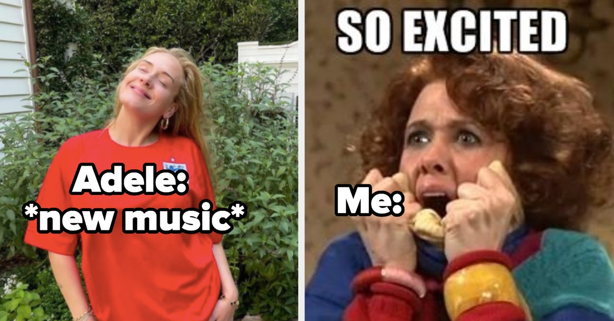 Dù gì đi nữa sự trở lại của Adele đều khiến chúng ta phát điên