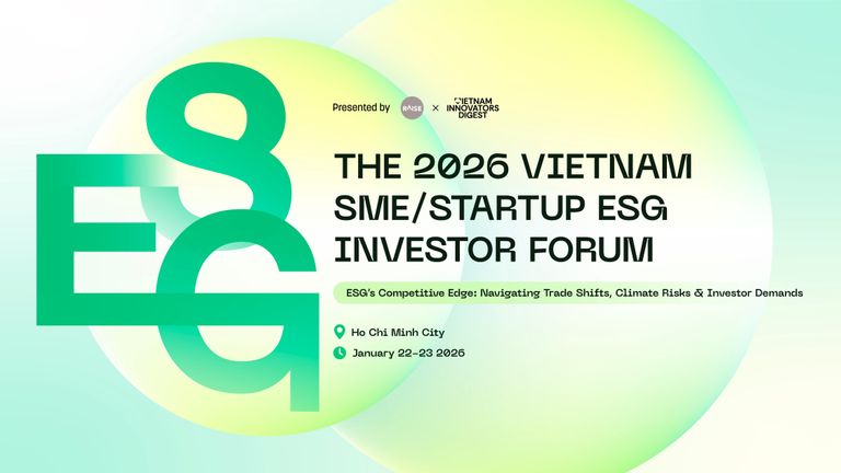 Diễn đàn Nhà đầu tư ESG cho SME/Startup Việt Nam 2026 sẽ diễn ra trong hai buổi nửa ngày vào ngày 22–23 tháng 1 năm 2026. | Nguồn: Vietcetera
