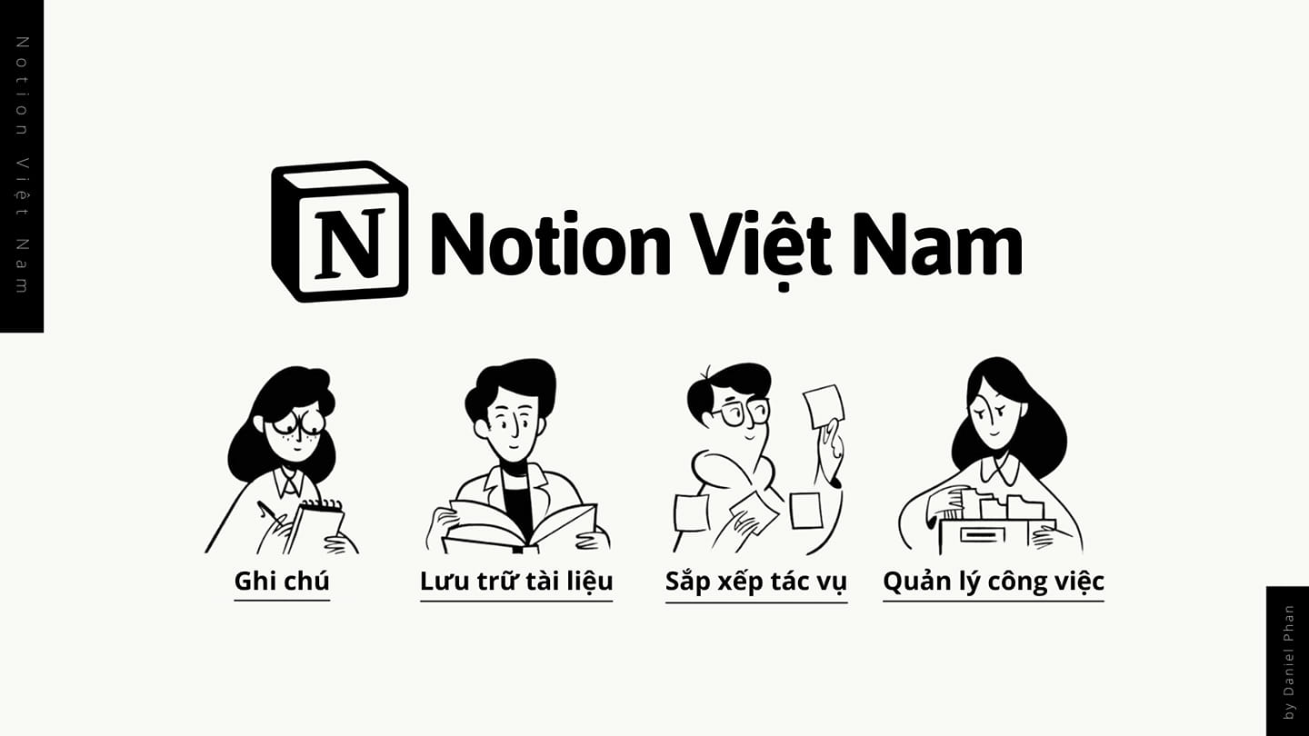 Notion Việt Nam là nơi phù hợp nếu bạn là người mới | Nguồn Daniel Phan cho Notion Việt Nam