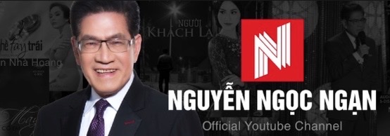 Source Nguyễn Ngọc Ngạns official Youtube Channel