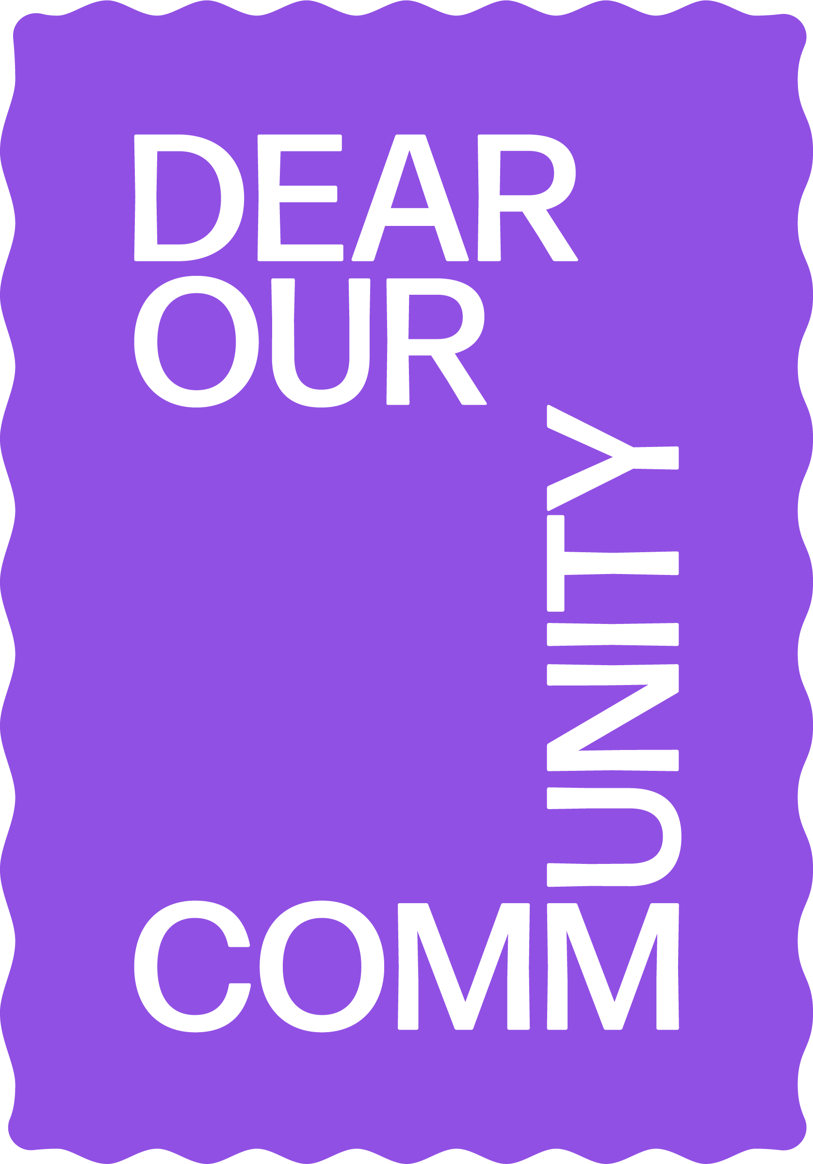 Dear Our Community